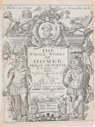 The Whole Works of Homer, Prince of Poetts, in his Iliads and Odysses