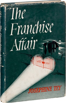 Item #1378 The Franchise Affair. Josephine Tey, Elizabeth MacKintosh