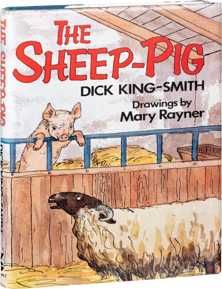 Item #1389 The Sheep Pig. Dick King&ndash;Smith, Mary Rayner.