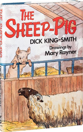 Item #1389 The Sheep Pig. Dick King–Smith, Mary Rayner