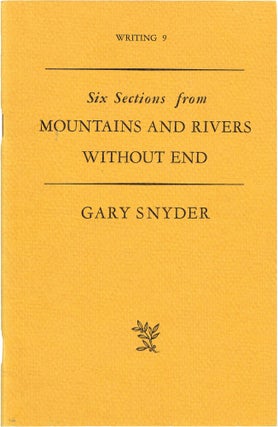 Item #172 Six Sections from Mountains and Rivers Without End. Gary Snyder