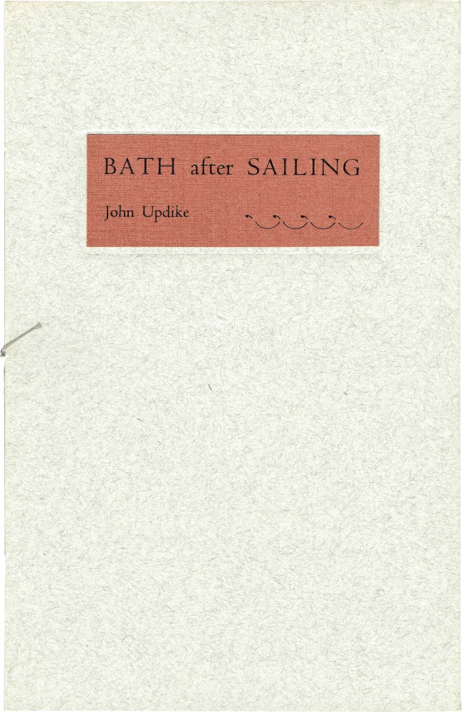 Item #193 Bath After Sailing. John Updike.