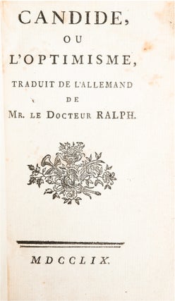 Candide, ou l'optimisme, traduit de l'allemand de Mr. le Docteur Ralph