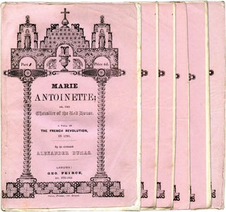 Item #40 Marie Antoinette; or, The Chevalier of the Red House. Alexandre Dumas