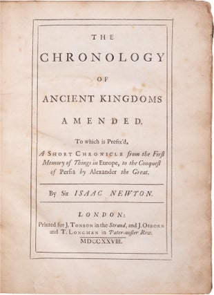 Item #476 The Chronology of Ancient Kingdoms Amended. Isaac Newton