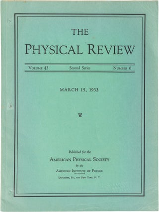 Item #757 The Positive Electron; The Physical Review, volume 43, second series, number 6, March...