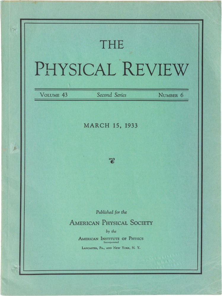 Item #757 The Positive Electron; The Physical Review, volume 43, second series, number 6, March 15. Carl Anderson.