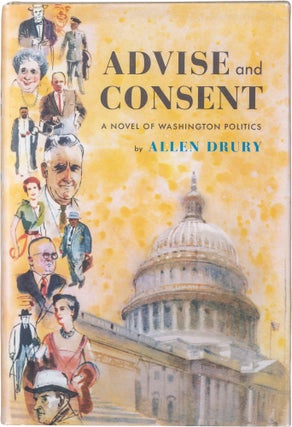 Item #783 Advise and Consent. Allen Drury