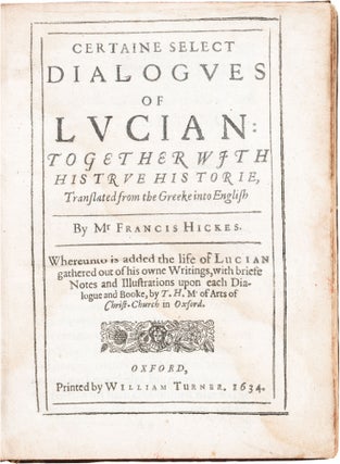 Item #810 Certain Select Dialogues of Lucian Together With His True Historie; Translated from...