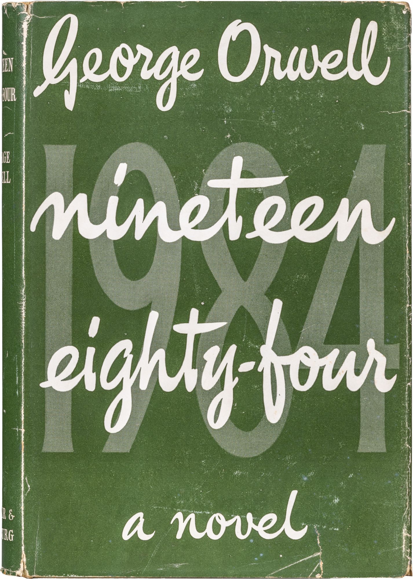 Nineteen Eighty–Four | George Orwell | First Edition