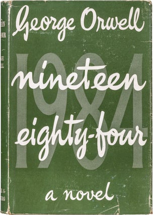 Item #819 Nineteen Eighty–Four. George Orwell
