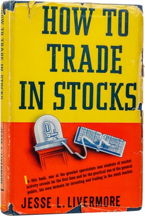 Item #856 How to Trade in Stocks. Jesse Livermore