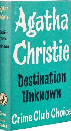 Item #879 Destination Unknown. Agatha Christie