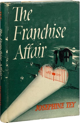 Item #907 The Franchise Affair. Josephine Tey
