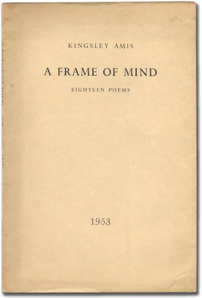 Item #99540 A Frame of Mind: Eighteen Poems. Kingsley AMIS